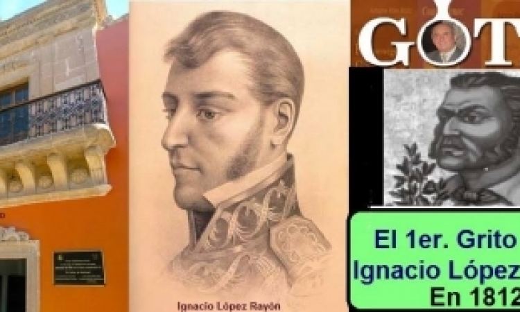 Ignacio López Rayón El 1er grito lo dio ignacio lpez rayn en 1812 Mxico Nueva Era