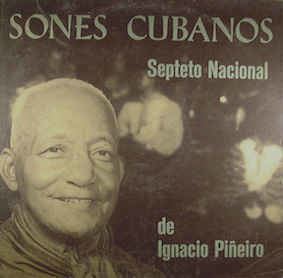 Ignacio Piñeiro Septeto Nacional De Ignacio Pieiro Sones Cubanos Vinyl LP