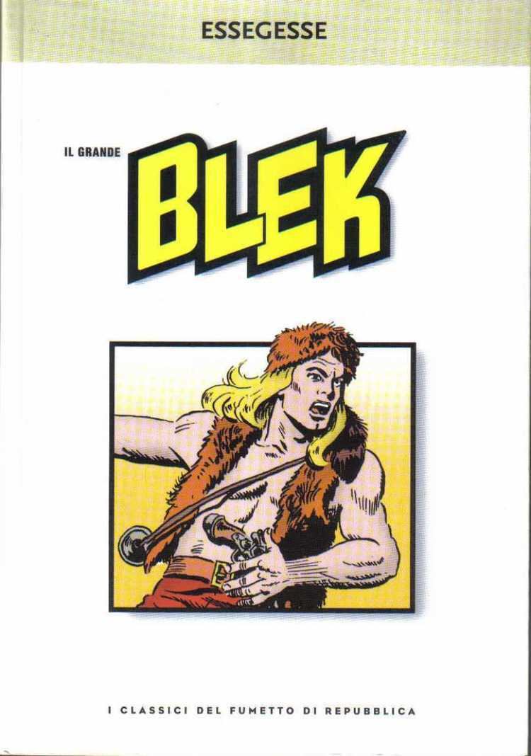 Il Grande Blek I Classici del Fumetto di Repubblica 46 Il Grande Blek Issue