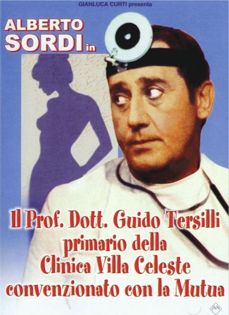 Il Prof. Dott. Guido Tersilli, primario della clinica Villa Celeste, convenzionata con le mutue Frasi del film Il prof dott Guido Tersilli primario della clinica