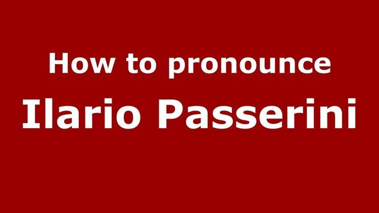 Ilario Passerini How to pronounce Ilario Passerini ItalianItaly PronounceNames