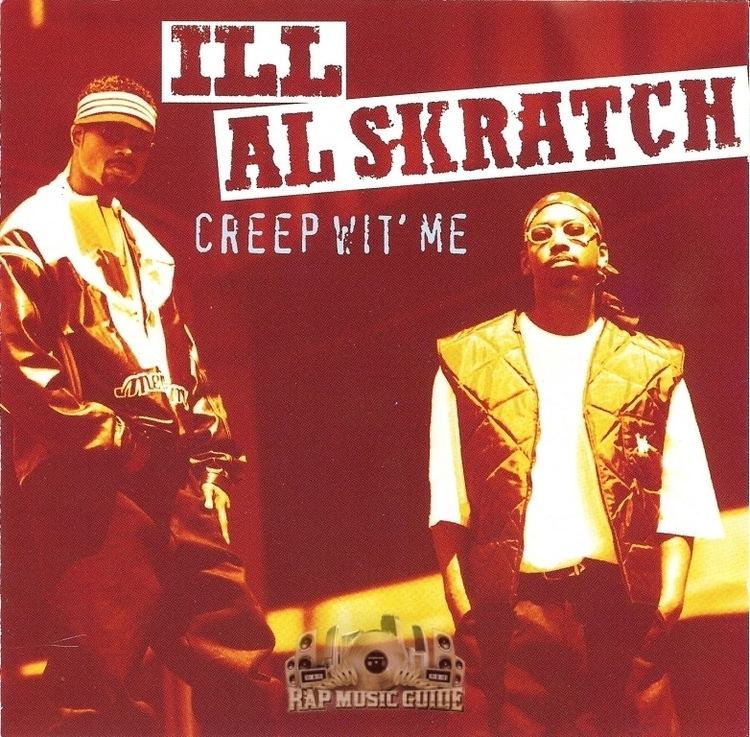Ill Al Skratch Ill Al Skratch Creep Wit39 Me CD Rap Music Guide