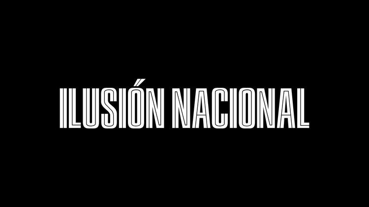 Ilusión Nacional ILUSIN NACIONAL TRAILER OFICIAL HD YouTube