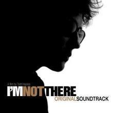 I'm Not There (soundtrack) httpsuploadwikimediaorgwikipediaenthumbb