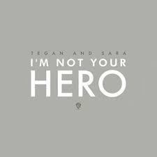 I'm Not Your Hero