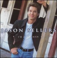 I'm Your Man (Jason Sellers album) httpsuploadwikimediaorgwikipediaen005Sel