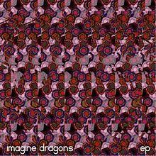 Imagine Dragons (EP) httpsuploadwikimediaorgwikipediaenthumb3