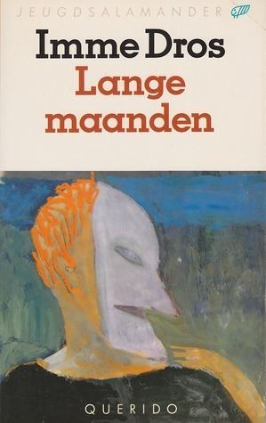 Imme Dros Lange maanden by Imme Dros Reviews Discussion Bookclubs Lists