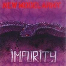 Impurity (New Model Army album) httpsuploadwikimediaorgwikipediaenthumb8