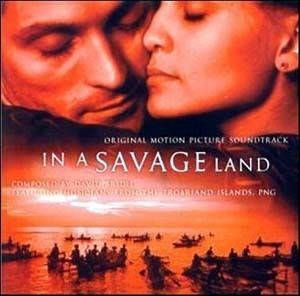 In a Savage Land In A Savage Land Soundtrack details SoundtrackCollectorcom