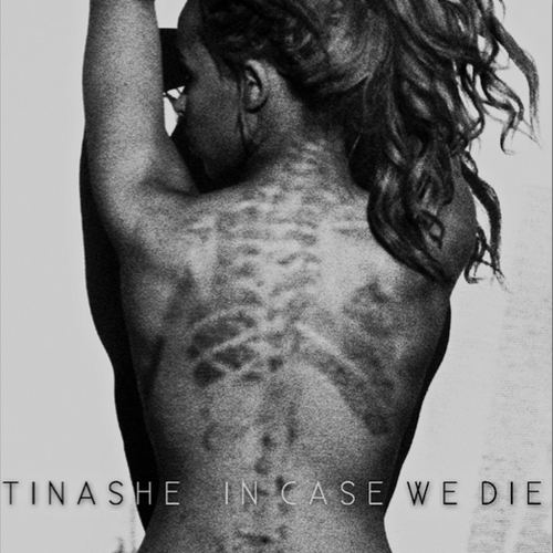 In Case We Die (Tinashe album) hwimgdatpiffcomm82c405bTinasheInCaseWeDie