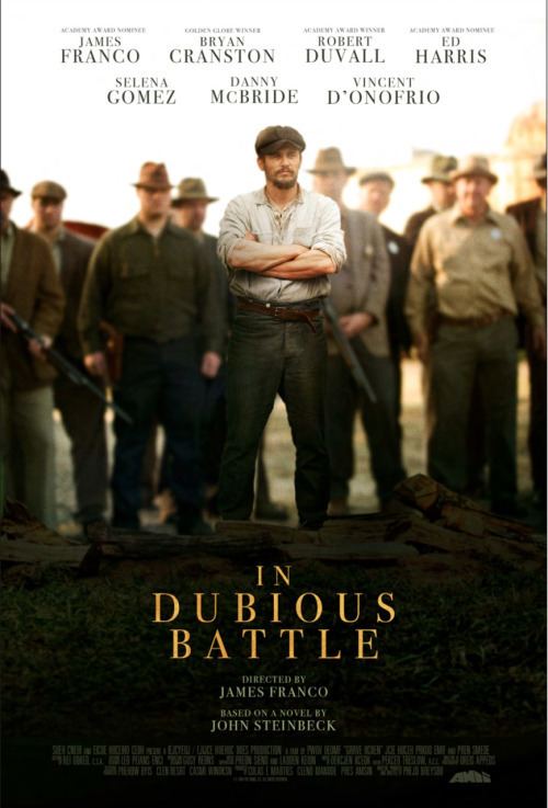In Dubious Battle (film) In Dubious Battle presented at Cannes Film Festival