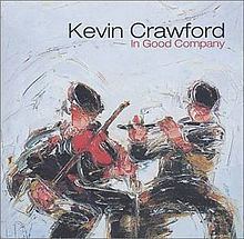 In Good Company (Kevin Crawford album) httpsuploadwikimediaorgwikipediaenthumb0