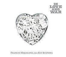 In Love and War (Francis Magalona and Ely Buendia album) httpsuploadwikimediaorgwikipediaenthumb2