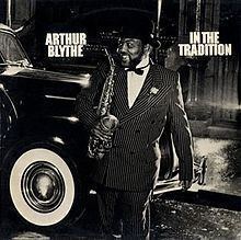 In the Tradition (Arthur Blythe album) httpsuploadwikimediaorgwikipediaenthumb3