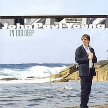 In Too Deep (John Paul Young album) httpsuploadwikimediaorgwikipediaenthumb2