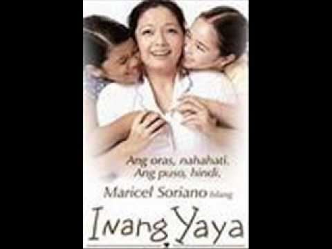 Inang Yaya NANAY song in INANG YAYAMaricel Soriano YouTube