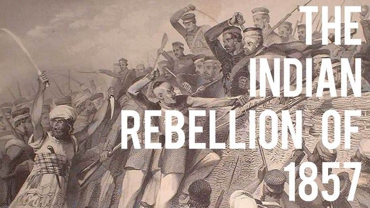 Indian Rebellion of 1857 The Indian Rebellion of 1857 YouTube