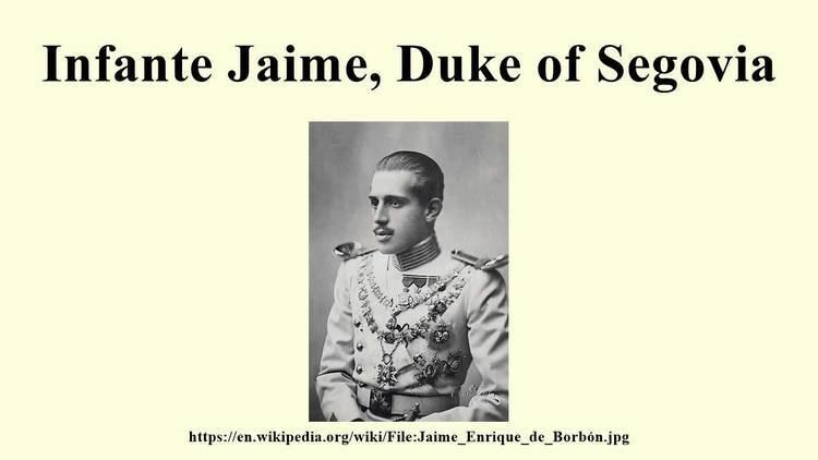 Infante Jaime, Duke of Segovia Infante Jaime Duke of Segovia YouTube
