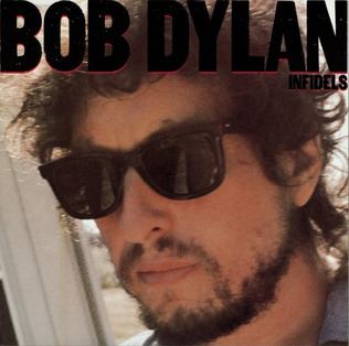 Infidels (Bob Dylan album) httpsuploadwikimediaorgwikipediaendd1Bob