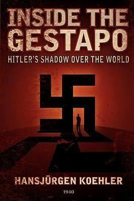 Inside the Gestapo: Hitler's Shadow Over the World t2gstaticcomimagesqtbnANd9GcRM7GEMJP7USMSAoF