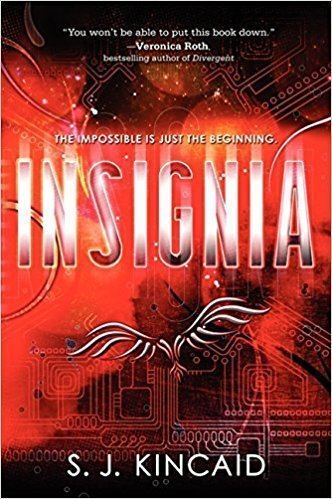 Insignia trilogy Amazoncom Insignia 9780062093004 S J Kincaid Books
