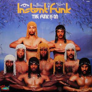 Instant Funk Instant Funk The Funk Is On Vinyl LP Album at Discogs