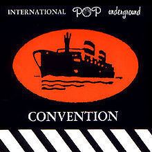 International Pop Underground Convention (album) httpsuploadwikimediaorgwikipediaenthumb9