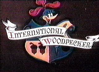 International Woodpecker Woody Woodpecker Show International Woodpecker Title Cards