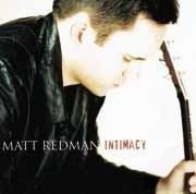 Intimacy (Matt Redman album) httpsuploadwikimediaorgwikipediaen667Mat