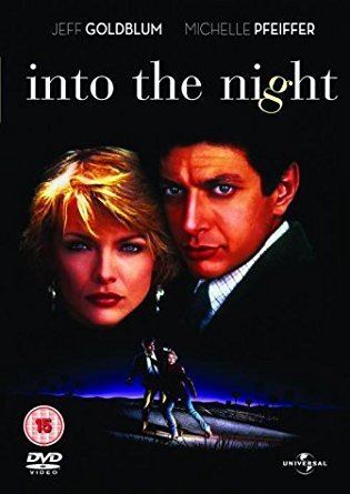 Into the Night (film) Into The Night DVD Amazoncouk Jeff Goldblum Michelle Pfeiffer