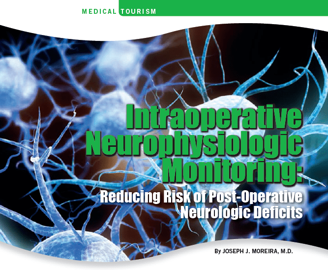 Intraoperative neurophysiological monitoring Intraoperative Neurophysiologic Monitoring