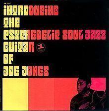 Introducing the Psychedelic Soul Jazz Guitar of Joe Jones httpsuploadwikimediaorgwikipediaenthumbf
