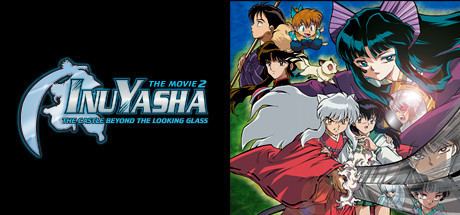 Inuyasha the Movie: The Castle Beyond the Looking Glass Inuyasha the Movie 2 The Castle Beyond the Looking Glass on Steam