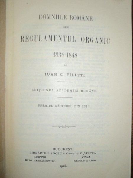 Ioan C. Filitti ROMANE SUB REGULAMENTUL ORGANIC IOAN C FILITTI 1834 1848 BUC 1915