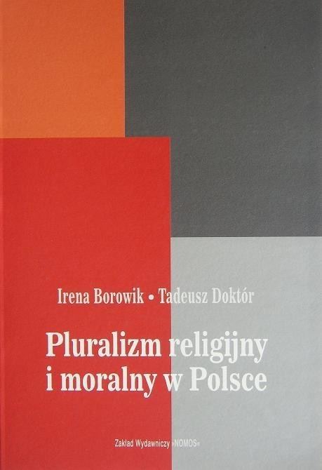 Irena Borowik Irena Borowik Tadeusz Doktr PLURALIZM RELIGIJNY I MORALNY W POLSCE