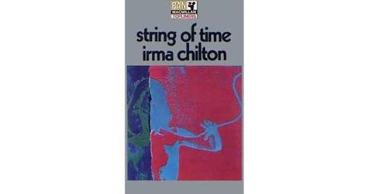Irma Chilton String Of Time by Irma Chilton