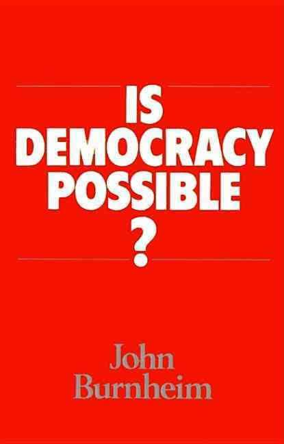 Is Democracy Possible? The alternative to electoral politics t2gstaticcomimagesqtbnANd9GcSjPVH1VL04G5USEH
