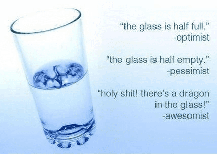 Is the glass half empty or half full? Glass HalfEmpty or HalfFull What Side Are You On The Uncommon