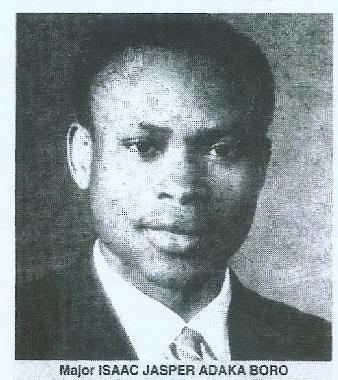 Isaac Adaka Boro Major Jasper Isaac Adaka BoroSep 10 1938 May 9 1968 Politics