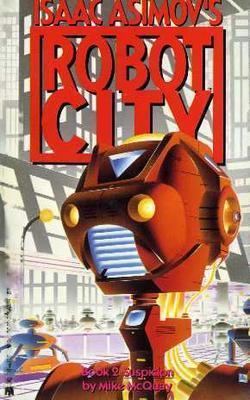 Isaac Asimov's Robot City Isaac Asimov39s Robot City Suspicion Wikipedia
