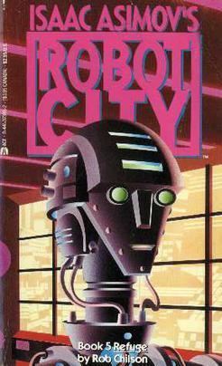 Isaac Asimov's Robot City Isaac Asimov39s Robot City Refuge Wikipedia