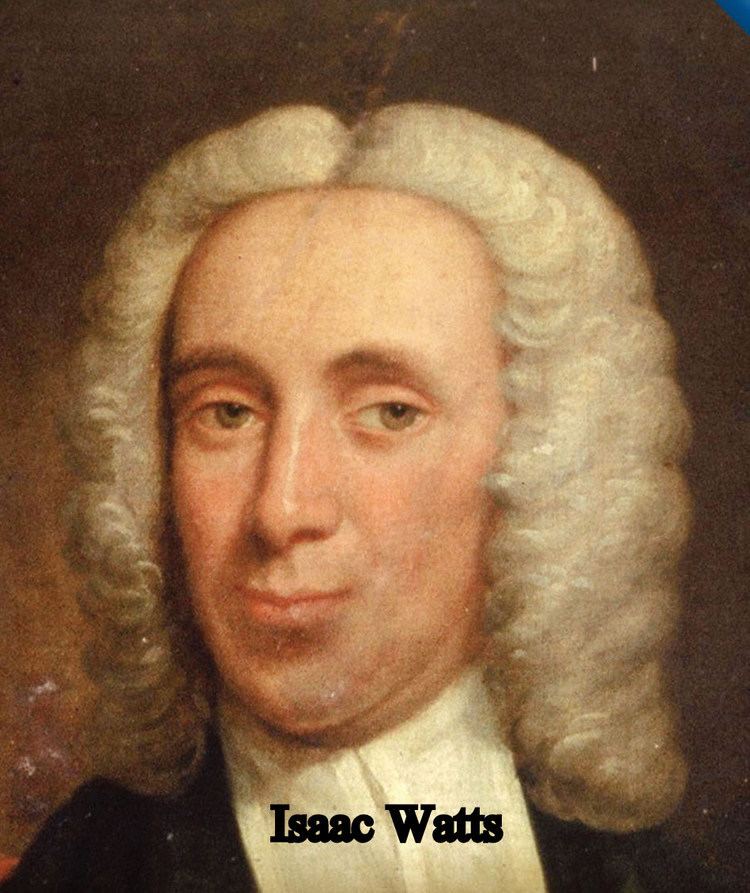 Isaac Watts - Alchetron, The Free Social Encyclopedia