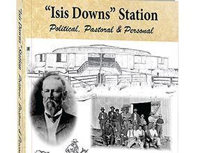 Isis Downs Station Retired engineer authors book on iconic Qld station Chronicle
