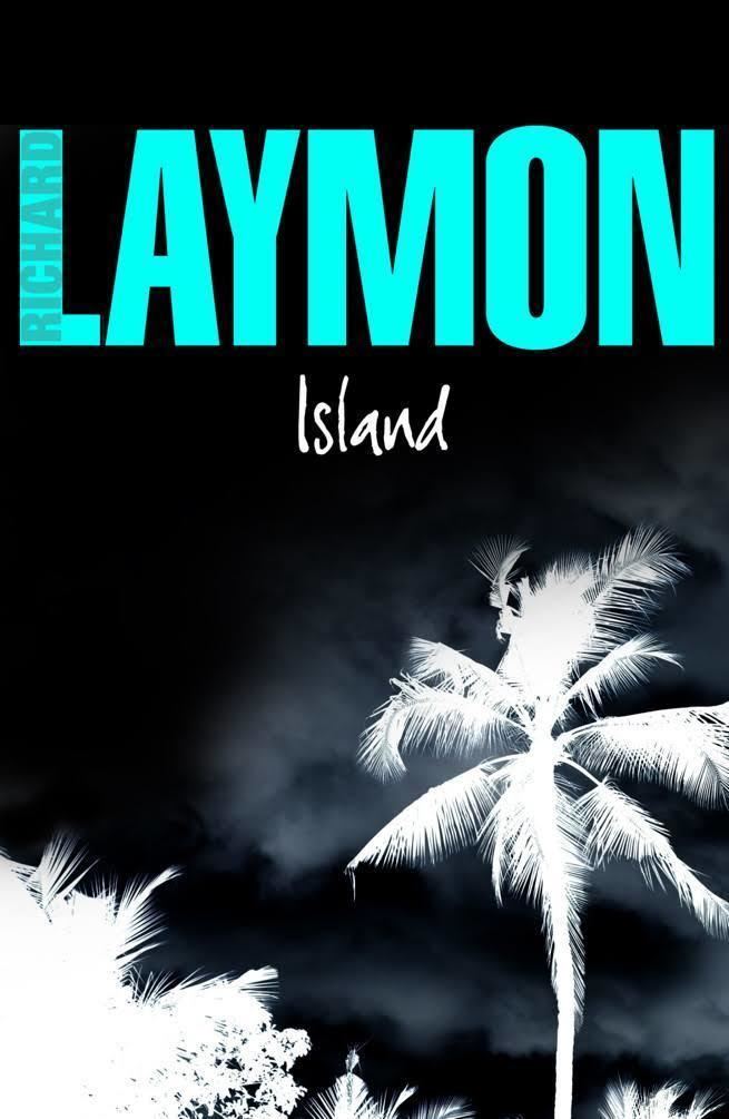 Island (Laymon novel) t1gstaticcomimagesqtbnANd9GcQVP72eYohWGUggDJ