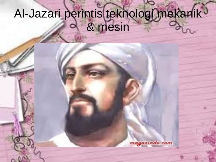 Ismail al-Jazari karyagemilangaljazarifitriashalihahnadyanurulq2728jpgcb1301792201