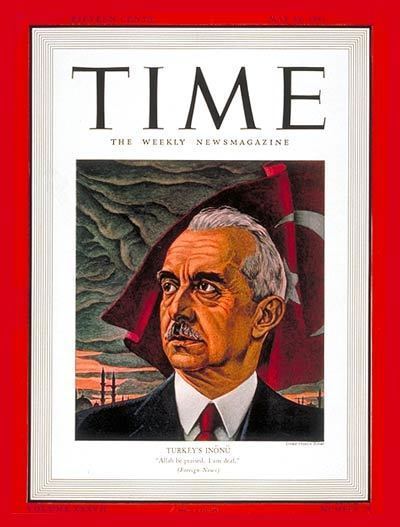 Ismet Inonu TIME Magazine Cover Ismet Inonu May 19 1941 Turkey