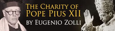 Israel Zolli The Charity of Pope Pius XII Eugenio Zolli From