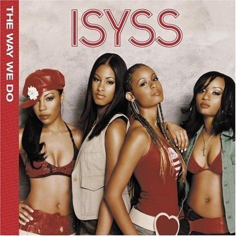 Isyss Isyss Way We Do Amazoncom Music