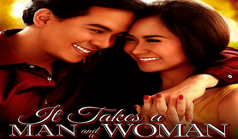 It Takes a Man and a Woman Watch It Takes a Man and a Woman Full Movies Pinoy Film Pinoy